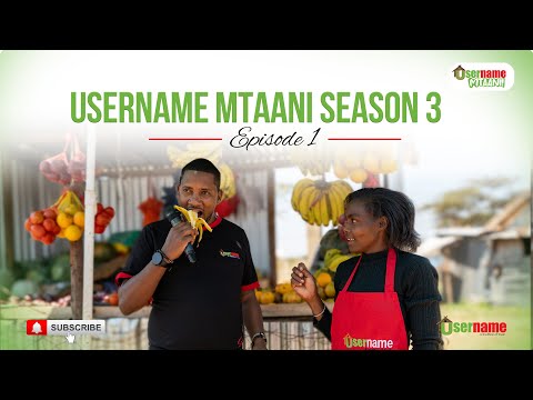 Username Mtaani Season 3 | Ngong Edition - Episode 1