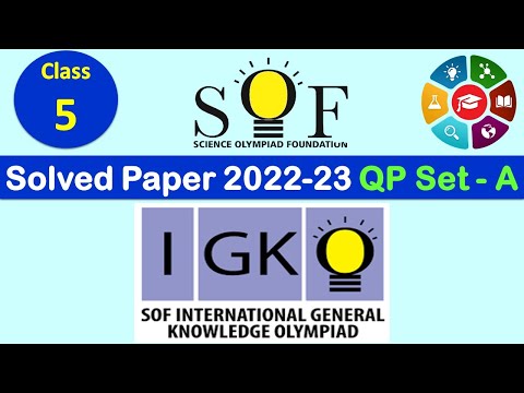 Class 5 – IGKO 2022-23 | Get the Answer Key NOW! | Question Paper Set ‘A’ with Answers | GK Olympiad