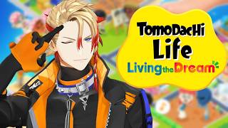 【TOMODACHI LIFE: LIVING THE DREAM】Finally a stream during my normal ti