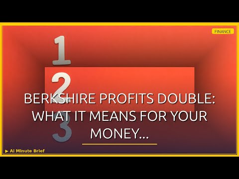 Berkshire Hathaway's Profit Doubling: A Signal for Your Wallet