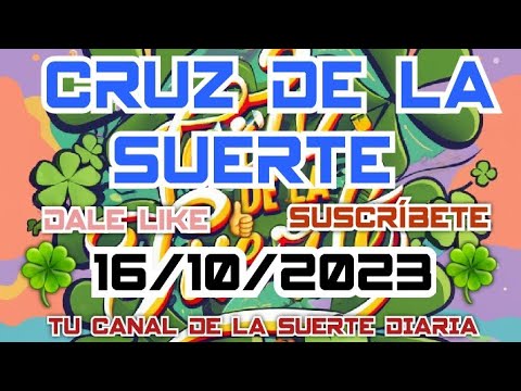 Cruz de la suerte// para hoy 16 de Octubre del 2023. #suerte #cruzdelasuerte #internacional