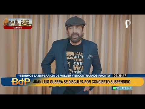 Juan Luis Guerra se disculpa con público peruano por concierto suspendido