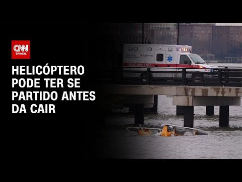 Helicóptero pode ter se partido antes de cair no Rio Hudson | CNN BRASIL