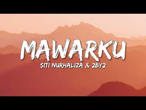 Siti Nurhaliza & 2 By 2 - Mawarku (Lyric Video)