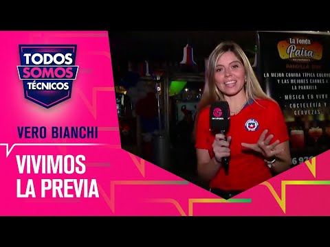 Vero Bianchi anima la previa de la Roja ante Colombia - Todos Somos Técnicos