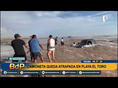 Salvan a conductor en Tacna: su camioneta quedó atrapada en playa El Toro