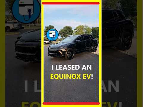 I Leased An Equinox EV!