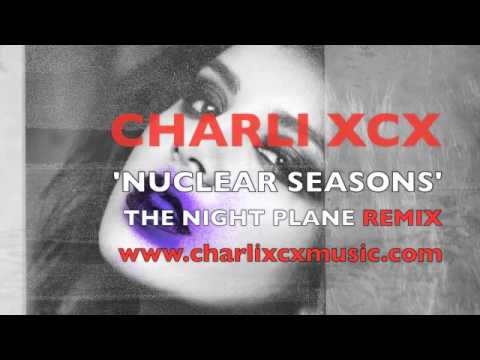Charli XCX - Nuclear Seasons [The Night Plane Remix] (Official Audio)