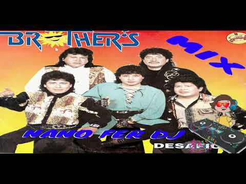 Los Brothers Enganchados del Recuerdo Nano Fer DJ