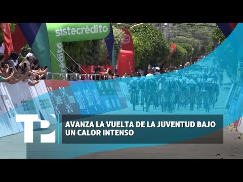 Avanza la Vuelta de la Juventud bajo un calor intenso |24.04.24|TPNoticias