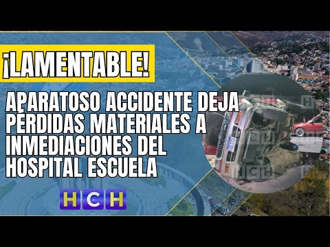 Aparatoso accidente deja pérdidas materiales a inmediaciones del hospital Escuela