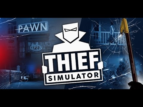 【live】【Thief Simulator】ナギオ三世・最終回：さらばパウエル