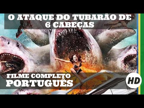 O Ataque do Tubarão de 6 Cabeças |  Ação | Aventura | HD | Filme completo em português