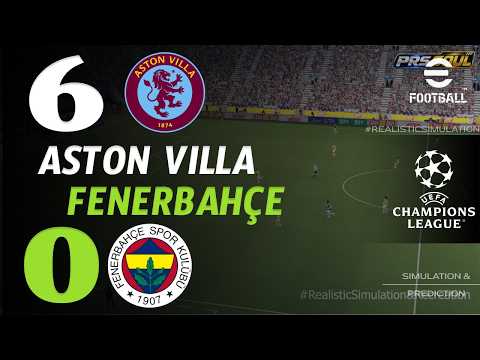 🔴 Aston <strong>Villa</strong> - Fenerbahçe Canlı Yayın | UEFA Şampiyonlar Ligi <strong>2026</strong> | eFootball Simulation Live