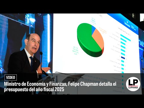 Ministro de Economía y Finanzas, Felipe Chapman, detalla el presupuesto del año fiscal 2025