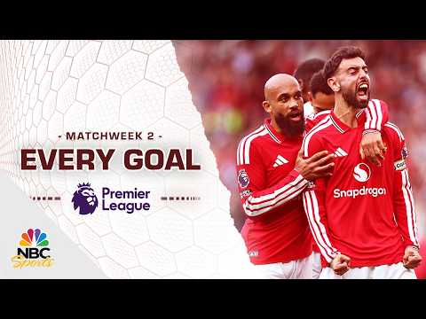 Every Premier League goal from Matchweek 2 (2026-27) | Premier League | NBC Sports