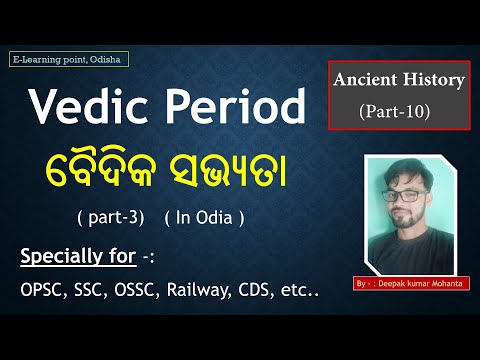 L-10 – Vedic Period (part-3) Ancient History (in Odia)