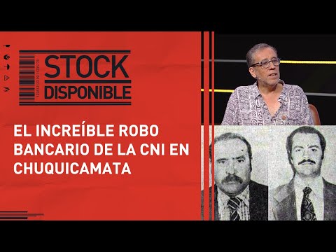 “Resolvieron el caso del banco de Chuquicamata, pero lo malo es que fueron los CNI”, Gonzalo Peralta