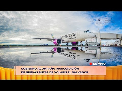 Funcionarios del Gobierno acompañan la inauguración de nuevas rutas de Volaris El Salvador