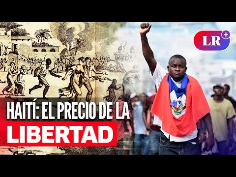¿Cuánto pagó HAITÍ por la libertad de sus ESCLAVOS? La historia detrás de su independencia