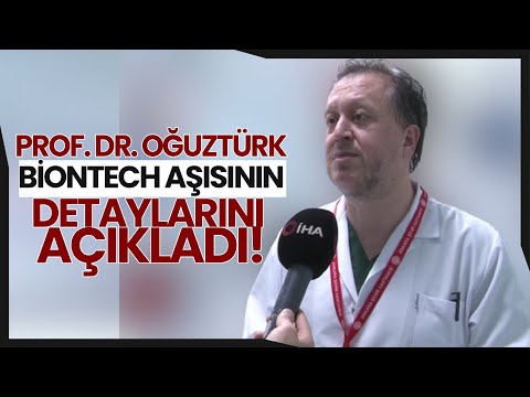 Prof. Dr. Oğuztürk Biontech Aşısının Detaylarını Anlattı