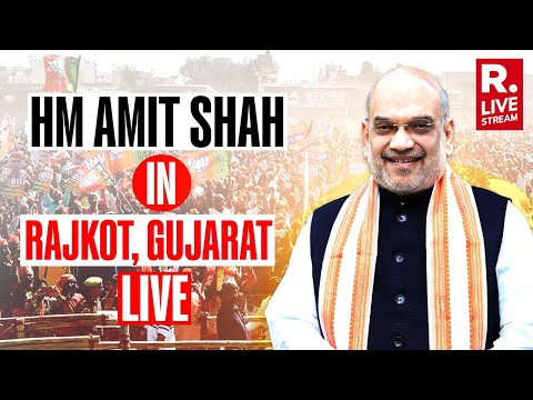 Republic LIVE: HM Amit Shah Addresses Mega Public Meeting In Rajkot, Gujarat | Lok Sabha Election