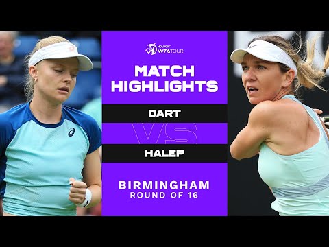 Harriet Dart vs. Simona Halep | 2022 Birmingham Round of 16 | WTA Match Highlights