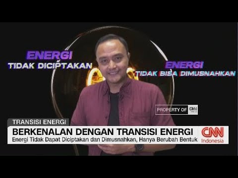Berkenalan Dengan Transisi Energi