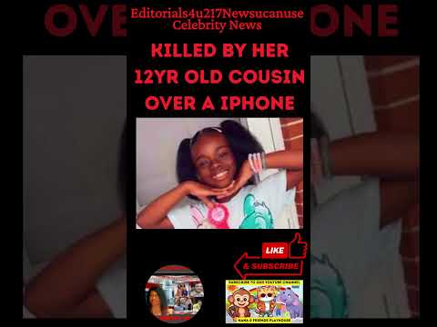 12 yr Old Girl Accused of Smothering 8 yr old Cousin After Argument over IPhone#news