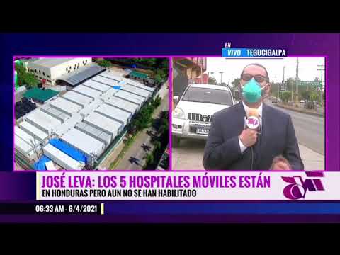 “Hondureños enfrentarán oleada covid sin hospitales móviles: José Leva