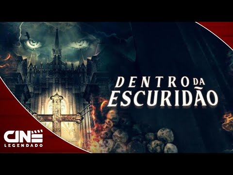 Dentro da Escuridão (2019) - FILME COMPLETO E GRÁTIS - Terror | Cine Legendado