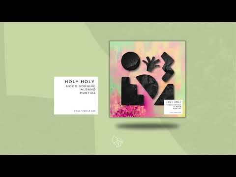 Mood Gorning - Holy Holy [Coal Temple]