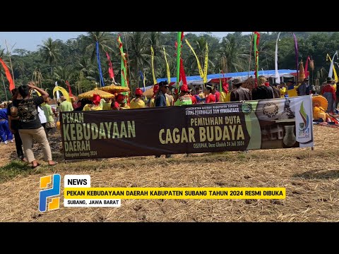 Pekan Kebudayaan Daerah Kabupaten Subang 2024 Resmi Dibuka