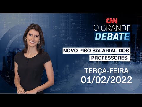 O GRANDE DEBATE: NOVO PISO SALARIAL DOS PROFESSORES CABE NO ORÇAMENTO?  - 01/02/2022