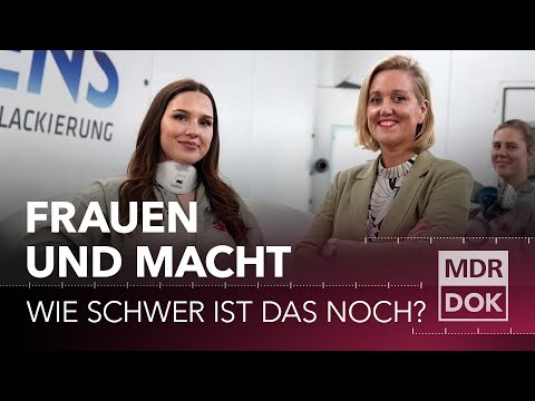 Frauen und Macht: Wie schwer ist das? | Selbstbestimmt bei MDR DOK