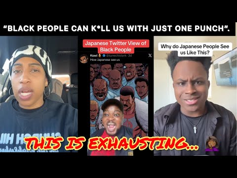 “Seeing BLACK PEOPLE in our Country makes us fear for our lives” - JAPANESE PEOPLE CONFESS