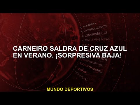 Carneiro saldrá de Cruz Azul en verano. ¡Sorpresiva baja!