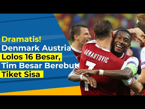 EURO 2020: Dramatis! Denmark Austria Lolos 16 Besar, Siapa Lagi Yang Berebut Tiket Sisa?