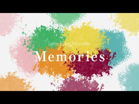 『Memories』Lyric Video - Little Glee Monster