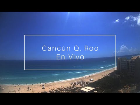 Cancún, Quintana Roo En Vivo | Vista Panorámica hacia el Sur de Cancún