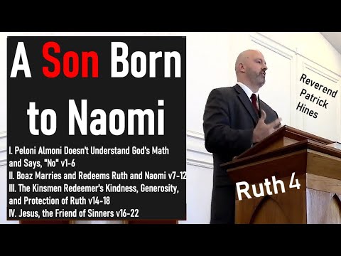 A Son Born to Naomi - Rev Patrick Hines Sermon