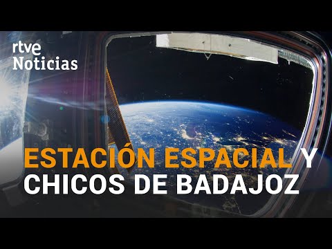 Desde BADAJOZ contactan con la tripulación de la ESTACIÓN ESPACIAL INTERNACIONAL | RTVE