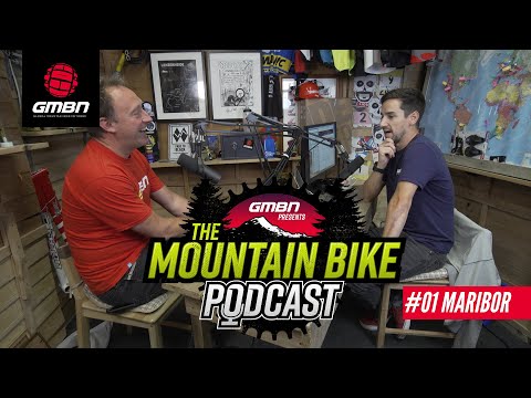 The GMBN Podcast Ep. 1 |  Maribor World Cup Downhill