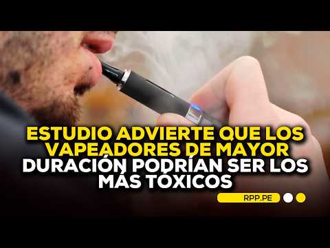 ⚠️ Estudio advierte que los vapeadores de mayor duración podrían ser los más tóxicos #RotativaRPP