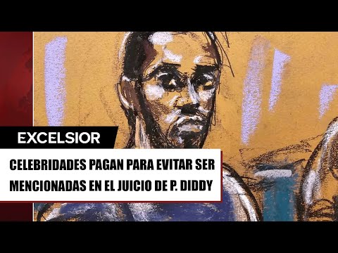 Celebridades están pagando a víctimas de P. Diddy para no ser mencionadas en juicio