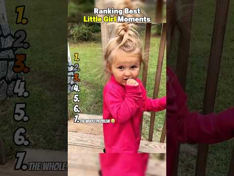 トレンド創作の動画サムネイル - Ranking Best Little Girl Moments 😂