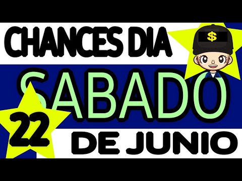 Resultado Chances del Día Sabado 22 de Junio de 2024