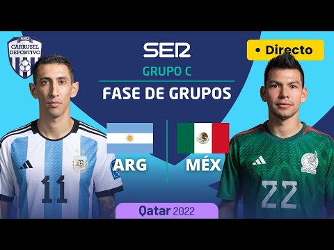 ARGENTINA - MÉXICO  (GRUPO C - JORNADA 2) | MUNDIAL DE #QATAR2022 EN DIRECTO