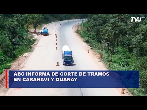 ABC informa de corte de tramos en Caranavi y Guanay