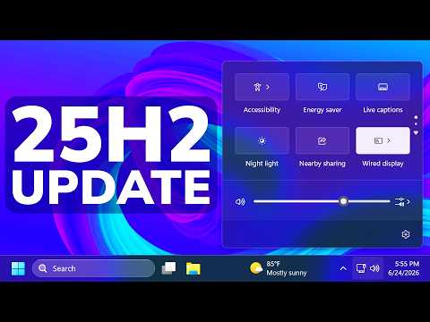 Biggest Windows 11 25H2 June Update in Main Release – Faster Apps, New File Explorer (KB5095093)